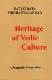 book Heritage of Vedic Culture: A Pragmatic Presentation