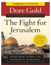 book The Fight for Jerusalem Radical Islam, the West and the Future of the Holy City