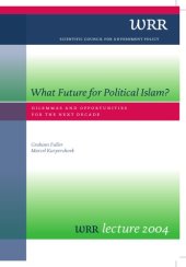 book What future for political Islam: dilemmas and opportunities for the next decade