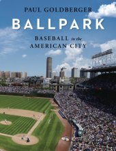 book URBAN PARADISE: baseball, ballparks, and the american city