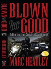 book Blown For Good: Behind the Iron Curtain of Scientology