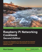 book Raspberry Pi Networking cookbook connect your Raspberry Pi to the world with this essential collection of recipes for basic administration and common network services