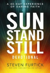 book The sun stand still devotional: a forty-day experience to activate your faith