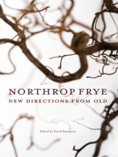 book Northrop Frye: new directions from old