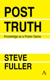 book Post-truth: knowledge as a power game