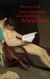 book Eine Geschichte des sinnlichen Schreibens