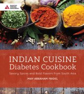 book Indian cuisine diabetes cookbook: savory spices and bold flavors from South Asia