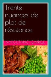 book Trente Nuances De Plat De Résistance