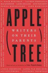 book Apple, Tree: Writers on Their Parents