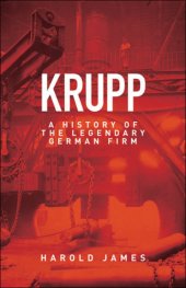 book Krupp: a history of the legendary German firm