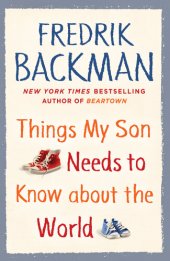 book Things My Son Needs to Know about the World