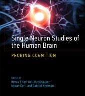 book Single neuron studies of the human brain: probing cognition