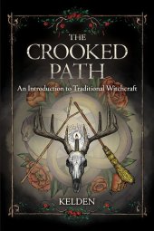 book The Crooked Path: An Introduction to Traditional Witchcraft