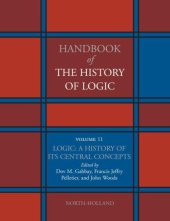 book Handbook of the history of logic. Volume 11, Logic, a history of its central concepts