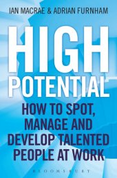 book High Potential: How to Spot, Manage and Develop Talented People at Work