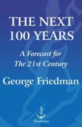 book The next 100 years: a forecast for the 21st century