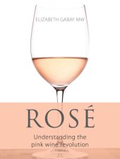 book Rosé: Understanding the Pink Wine Revolution