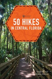 book 50 hikes in central Florida: walks, hikes, and backpacking trips in the heart of the Florida peninsula