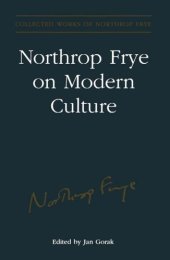 book Northrop Frye on Modern Culture