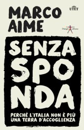 book Senza sponda. Perché l'Italia non è più una terra d'accoglienza