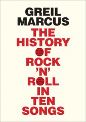 book History of Rock 'n' Roll in Ten Songs