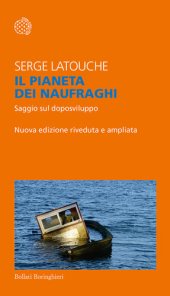 book Il pianeta dei naufraghi. Saggio sul doposviluppo