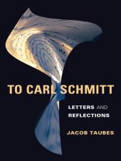 book To Carl Schmitt: letters and reflections