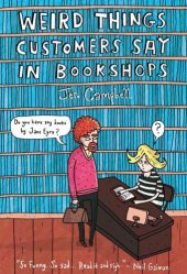 book Weird Things Customers Say in Bookshops