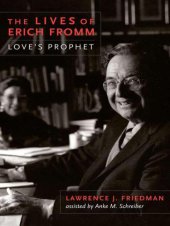 book The Lives of Erich Fromm: Love's Prophet