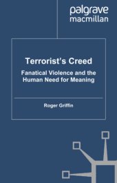 book Terrorist's creed: fanatical violence and the search for meaning