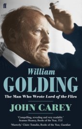 book William Golding: the man who wrote Lord of the flies: a life