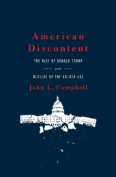 book American discontent: the rise of Donald Trump and decline of the golden age