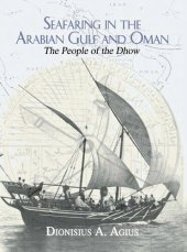 book Seafaring in the Arabian Gulf and Oman: People of the Dhow