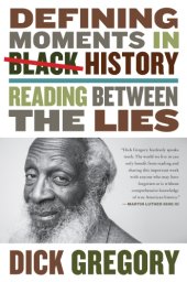 book Defining moments in Black history: reading between the lies