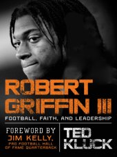 book Griffin, Robert, III: athlete, leader, believer