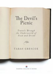 book The devil's picnic: around the world in pursuit of forbidden fruit