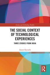 book The social context of technological experiences : three studies from India