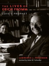 book The lives of Erich Fromm: love's prophet