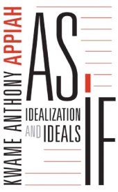 book As if. Idealization and ideals