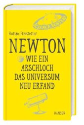 book Newton - Wie ein Arschloch das Universum neu erfand