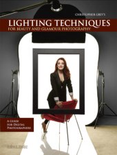 book Chris Grey's lighting techniques for beauty and glamour: a guide for digital photographers