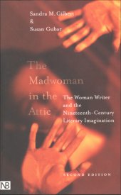 book The Madwoman in the Attic The Woman Writer and the Nineteenth-Century Literary Imagination