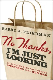 book No thanks, I'm just looking: sales techniques for turning shoppers into buyers