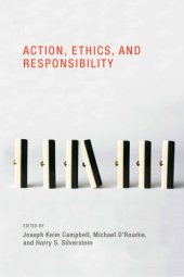 book Action, Ethics, and Responsibility