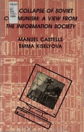 book The Collapse of Soviet Communism: A View from the Information Society