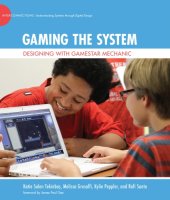 book Gaming the System: Designing with Gamestar Mechanic