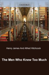 book The Men Who Knew Too Much Henry James and Alfred Hitchcock