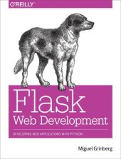 book Flask Web Development: [developing web applications with Python]