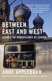 book Between East and West: across the borderlands of europe