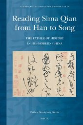 book Reading Sima Qian from Han to Song: The Father of History in Pre-Modern China